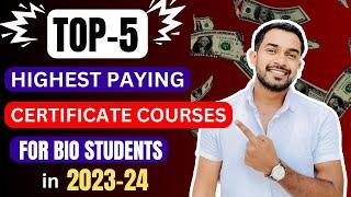 TOP 5 High Paying CERTIFICATE Courses for Biology Students | Online | BAMS BSC NEET MBBS MICRO ETC