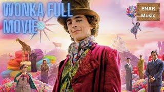 Wonka Full Movie | One Away From 2.05K Subscribers!!!