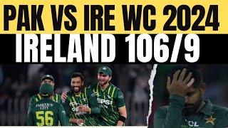 PAK vs IRE T20I world cup 2024 | Ireland gives target of 107 | Good bowling by Shaheen Amir & Imad