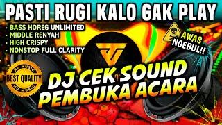 [HD MUSIC] DJ CEK SOUND PEMBUKA ACARA FULLBASS ANDALAN SOUND ENGINEER 