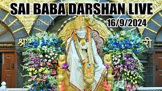 Live Shirdi Sai Baba Temple : 16 SEPTEMBER 2024 ToDay Shirdi Live