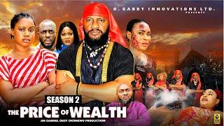 PRICE OF WEALTH (SEASON 2) - 2025 Latest Nigerian Nollywood Movie || Trending New Nollywood Movie