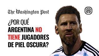 Cuestionan la selección argentina por NO TENER JUGADORES DE COLOR