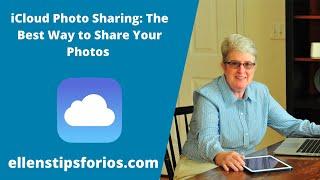iCloud Photo Sharing The Best Way to Share Your Photos