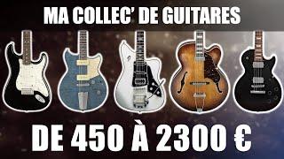 Choix, son, prix, regrets : je vous dis TOUT sur mes guitares !