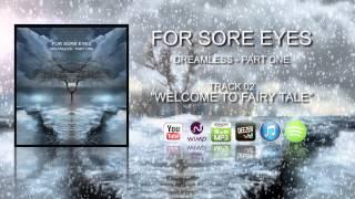 For Sore Eyes - Welcome to Fairy Tale
