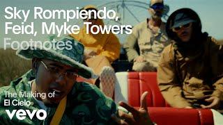 Sky Rompiendo, Feid, Myke Towers - The Making of 'El Cielo' (Vevo Footnotes)