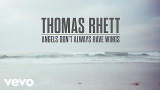 Thomas Rhett - Angels (Don’t Always Have Wings) (Audio)