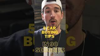 5 Car Buying Tips in 90 Seconds!! Full video @CarsNoCap  #carbuying #carreview #fyp