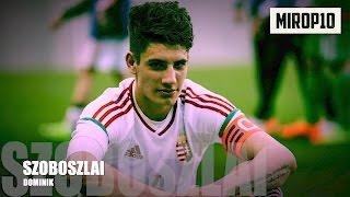 DOMINIK SZOBOSZLAI  THE INCREDIBLE TALENT  Skills & Goals  2017 