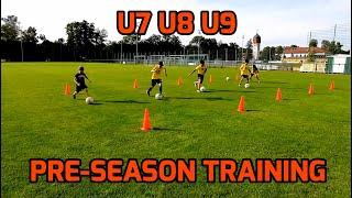 Full Pre-Season Football Training ️ U7 - U8 - U9  Предсезонная Подготовка