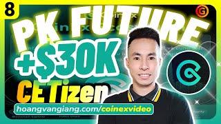 CoinEx T8 - TOP sự kiện kiếm tiền online trên sàn CoinEx MỚI NHẤT đánh Future nhận 30000$