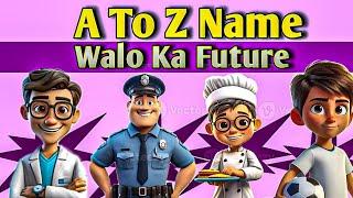 A To Z Name Walo Ka Future  #fashionstyle #youtuber #viralvideo #trendingvideo #fashion