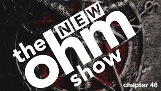 New Ohm Show #46 The Devil Vaper!