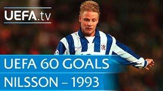 Mikael Nilsson v PSV, 1993: 60 Great UEFA Goals