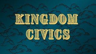 Kingdom Civics // Bringing Heaven Down