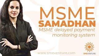 Msme samadhan portal, and delayed payment monitoring system | SME Venture