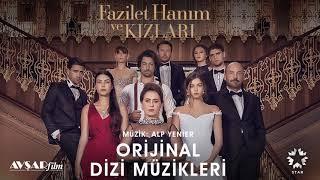 Fazilet Hanım ve Kızları - 8 - Hazan & Sinan Hayatım Değişince (Soundtrack - Alp Yenier)