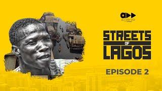 Streets of Lagos : Makoko (Episode 2)