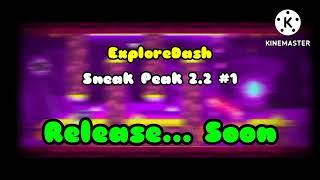 ExploreDash | Sneak Peak #1 | Geometry Dash 2.2