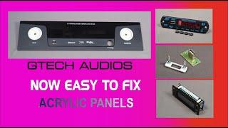 NOW EASY TO FIX ACYRLIC  PANELS - GTECH AUDIOS