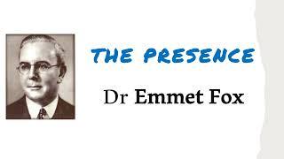 The Presence - by Dr Emmet Fox - read by Dr Ian Ellis-Jones