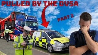 I Got Pulled By The DVSA and The Police! Part 2 of 2