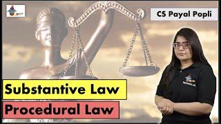 How Substantive Law different from Procedural Law? | Substantive Vs Procedural Law