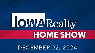 Iowa Realty Home Show 12/22/24