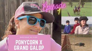 #PONYCORN revisite GRAND GALOP | Bienvenue au Club ! (Episode 1)