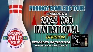 PRODIGY BOWLERS TOUR -- EP 170 -- 2024 KCO Invitational (D1)