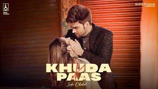 Khuda K Paas (Official Video) | Inder Chahal | Babbu | Enzo | New Hindi Songs 2023