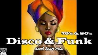 Old School 70s & 80s Disco Funk Mix #73 - Dj Noel Leon