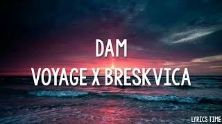 Voyage x Breskvica - Dam / Lyrics (Tekst Pesme)