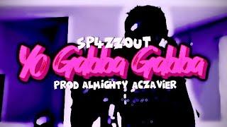 sp4zz0ut - Yo Gabba Gabba (prod.ALMIGHTY ACZAVIER)(Official Lyric Video)