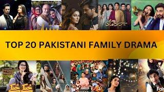 Top 20 Pakistani Family Dramas || #pakistanidrama #arydigitaldrama #humtvdrama #geotvdrama #