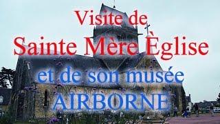 SAINTE MERE EGLISE et son MUSEE AIRBORNE