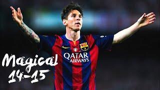 Lionel Messi's Magical 2014/15 Season!