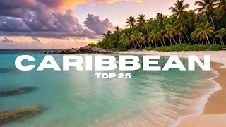 Top 25 Caribbean Islands to Visit - Travel Guide