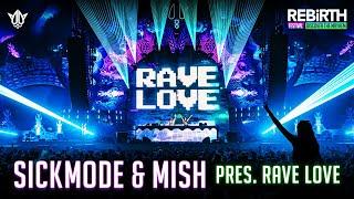 Sickmode & Mish pres. RAVE LOVE @ REBiRTH FESTIVAL 2024 - Discover The Mayhem
