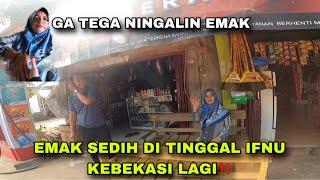 EMAK SEDIH IFNU KE BEKASI LAGI‼️IFNU GA TEGA NINGALIN EMAK