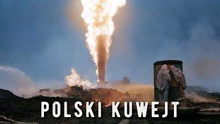 Polski Kuwejt - wielki pożar ropy koło Karlina | HISTORIE