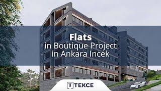 Flats in Boutique Project in Ankara Incek | Antalya Homes ®