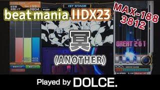 冥 (A) MAX-188 [3812] / played by DOLCE. / beatmania IIDX23 copula [手元付き]