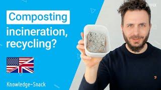 ️ Composting, Incineration or Recycling? The best end-of-life scenario for plastics