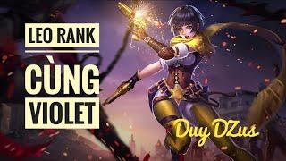 VIOLET GAMEPLAY FULL MATCH - Liên Quân Mobile - Duy DZus