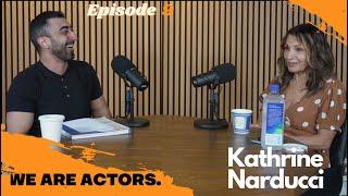 Kathrine Narducci | We Are Actors