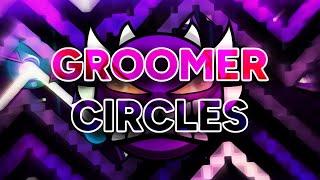 Groomer Circles - GDSkele (Top 1 Extreme Demon/Impossible Demon) | PREVIEW 1