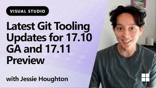 Latest Git Tooling Updates for 17.10 GA and 17.11 Preview