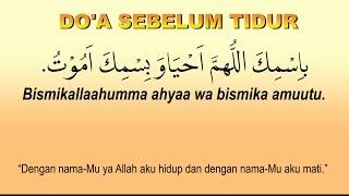 DOA SEBELUM TIDUR DAN TERJEMAHANNYA (ARTINYA) LENGKAP DAN FULL